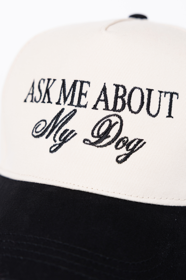 Ask Me About My Dog Black Trucker Hat FINAL SALE