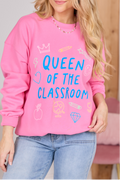 Queen Of The Classroom Pink Graphic Sweatshirt