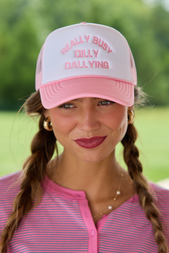 Really Busy Dilly Dallying White/Pink Embroidered Trucker Hat