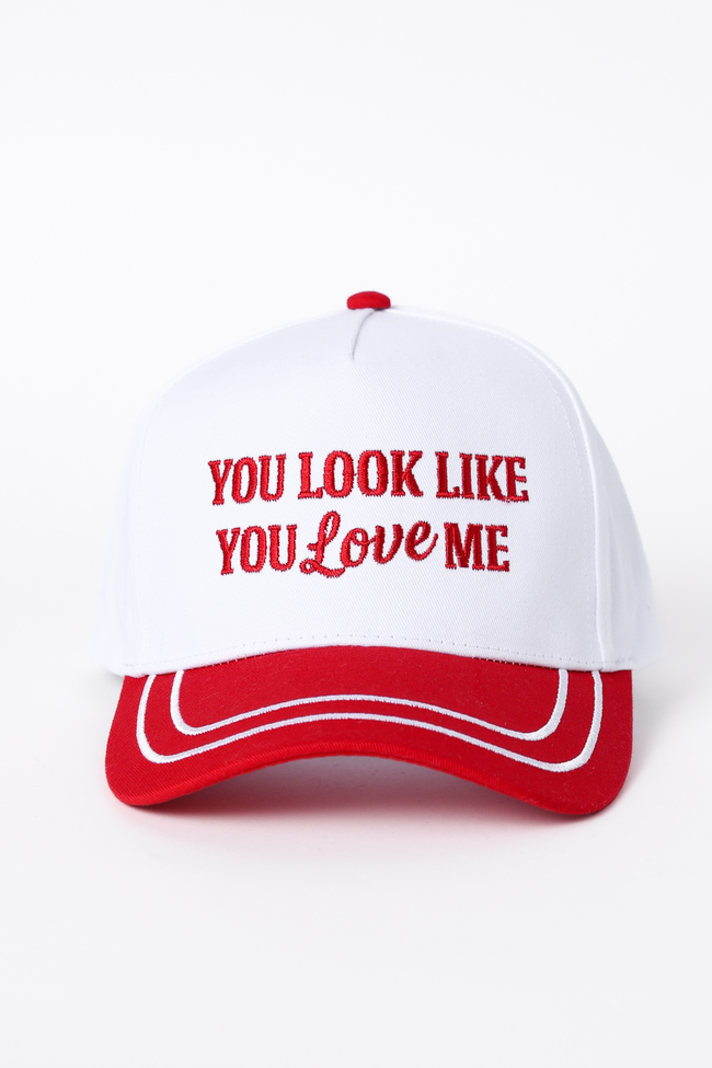 You Look Like You Love Me Trucker Hat FINAL SALE