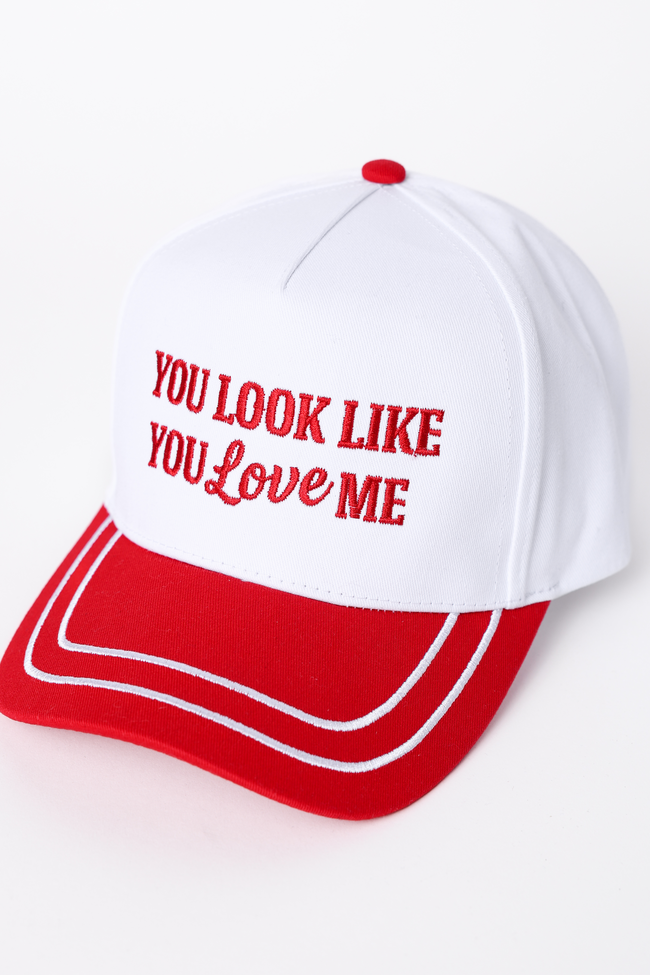 You Look Like You Love Me Trucker Hat FINAL SALE